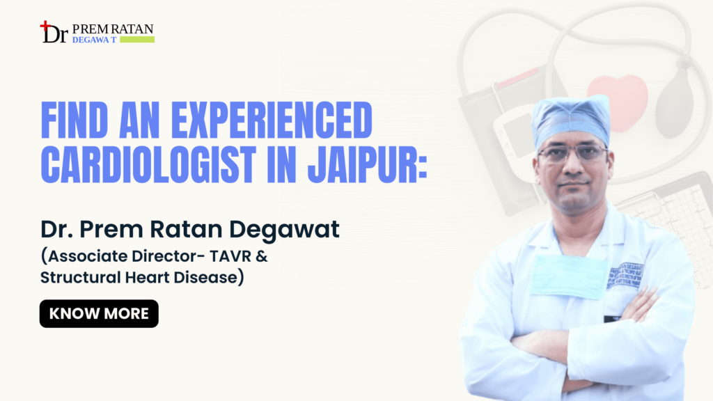 best heart doctor (Cardiologist) in Jaipur