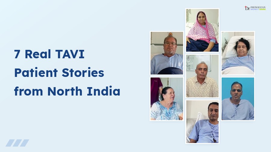 Seven real TAVI patients from North India treated by Dr. Prem Ratan Degawat at Eternal Hospital Jaipur